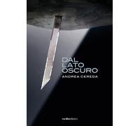 Andrea Cereda. Dal lato oscuro - [Vanillaedizioni]