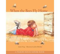 Andrea Cheng When the Bees Fly Home (Tascabile) Tilbury House Nature Book