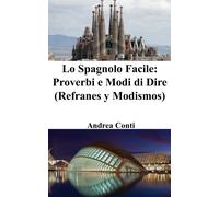Andrea Conti Lo Spagnolo Facile (Tascabile)
