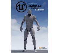 Unreal Engine 4 per tutti