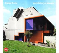 Andrea Costa. Architetture e disegno