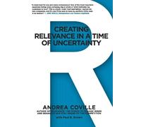 Andrea Coville Paul B. Creating Relevance in a Time of Uncer (Copertina rigida)