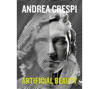Andrea Crespi. Artificial Beauty. - [SAGEP]