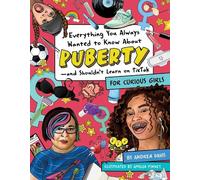 Andrea Davis Everything You Always Wanted to Know About Puberty - an (Tascabile)