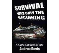 Andrea Davis Survival Was Only The Beginning (Tascabile)