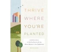 Andrea Debbink Thrive Where You're Planted (Copertina rigida)