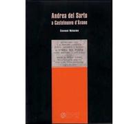 Andrea del Sarto a Castelnuovo d'Avane. Ediz. illustrata