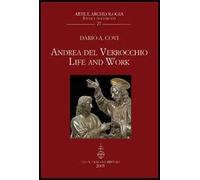 Andrea del Verrocchio. Life and work. Ediz. inglese e latina
