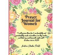 Andrea Denise Clarke Prayer Journal for Women (Tascabile)