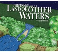 Andrea Dial The Trees and The Land of Other Waters (Tascabile)