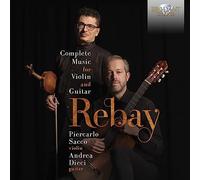 Andrea Dieci/Piercarlo Sacco - Rebay: Complete Music for Violin and Guitar