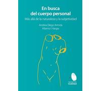 Andrea Diego Armida A En busca del cuerpo personal. Más allá de la n (Tascabile)
