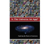Andrea Diem-Lane D Is The Universe An App? Exploring the Physics of (Tascabile)