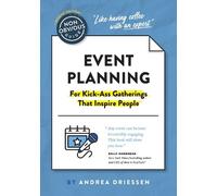 Andrea Driessen The Non-Obvious Guide to Event Planning 2nd Edition (Tascabile)