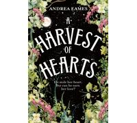 Andrea Eames A Harvest of Hearts (Copertina rigida)
