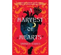 Andrea Eames A Harvest of Hearts (Copertina rigida)