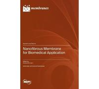 Andrea Ehrmann Nanofibrous Membrane for Biomedical Applicatio (Copertina rigida)
