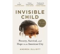 Andrea Elliott Invisible Child (Tascabile)