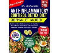 Andrea Ellis Super Simple Anti Inflammatory Cortisol Detox Diet (Tascabile)