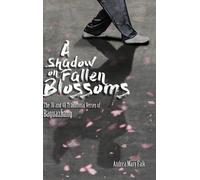 Andrea Falk A Shadow on Fallen Blossoms, Hard Cover (Copertina rigida)