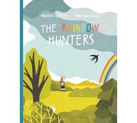 Andrea Farotto The Rainbow Hunters (Copertina rigida)