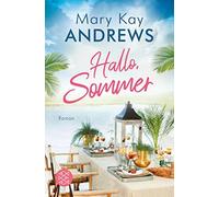 Andrea Fischer Mary Kay Andrews Hallo, Sommer: Roman (Tascabile)