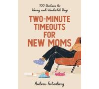 Andrea Fortenberry Two-Minute Timeouts for New Moms (Copertina rigida)