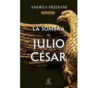 Andrea Frediani Juan Ca La sombra de Julio César (Serie Dictator 1) (Tascabile)