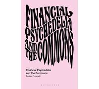 Andrea Fumagalli Financial Psychedelia and the Commons (Copertina rigida)