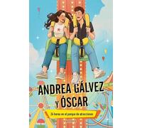 Andrea Gálvez y Óscar - 24 horas en el parque de atracciones