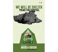Andrea Gibson We Will Be Shelter (Copertina rigida)