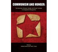 Andrea Graziosi Communism and Hunger (Tascabile)