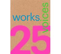 Andrea Griborio 25 Works, 25 Voices (Tascabile)