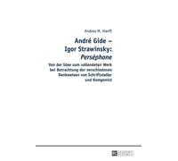Andrea Hanft André Gide - Igor Strawinsky (Copertina rigida)