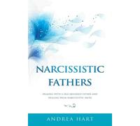 Andrea Hart Narcissistic Fathers (Tascabile)
