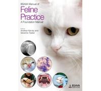 Andrea Harvey Séverine Tasker BSAVA Manual of Feline Practice (Tascabile)