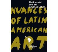 Andrea Hinteregger De Mayo Nuances of Latin American Art (Tascabile)