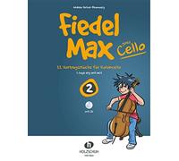 Andrea holzer-rhomberg : fiedel max goes cello 2 - recueil + cd: 22 Vortragsstücke für Violoncello (1. Lage eng und weit)