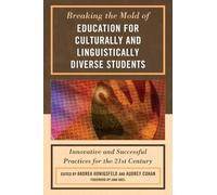 Andrea Honigsf Breaking the Mold of Education for Culturally and Li (Tascabile)