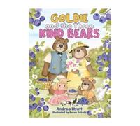 Andrea Hyatt Goldie and the Three Kind Bears (Tascabile)