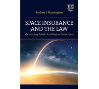 Andrea J. Harrington Space Insurance and the Law (Copertina rigida)
