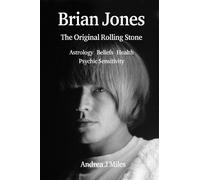 Andrea J Miles Brian Jones The Original Rolling Stone (Tascabile)