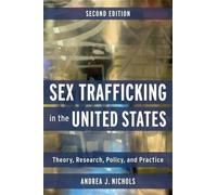 Andrea J. Nichols Sex Trafficking in the United States (Tascabile)