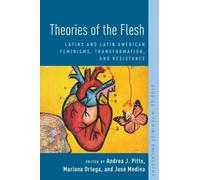 Andrea J. Pitts Theories of the Flesh (Tascabile) Studies in Feminist Philosophy
