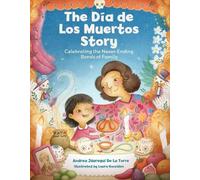 Andrea Jáuregui De La Torre The Dia de Los Muertos Story (Copertina rigida)
