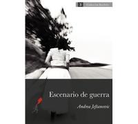Andrea Jeftanovic Escenario de Guerra (Tascabile)