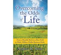 Andrea K Sims Dudley M Sims Overcoming the Odds of Life (Copertina rigida)