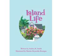 Andrea K Smith Island Life (Copertina rigida)