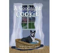 Andrea K Smith Marnie Reynolds-Bourke A Goodnight Cookie (Copertina rigida)