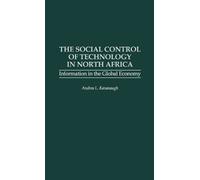 Andrea Kavanaug The Social Control of Technology in North Afr (Copertina rigida)